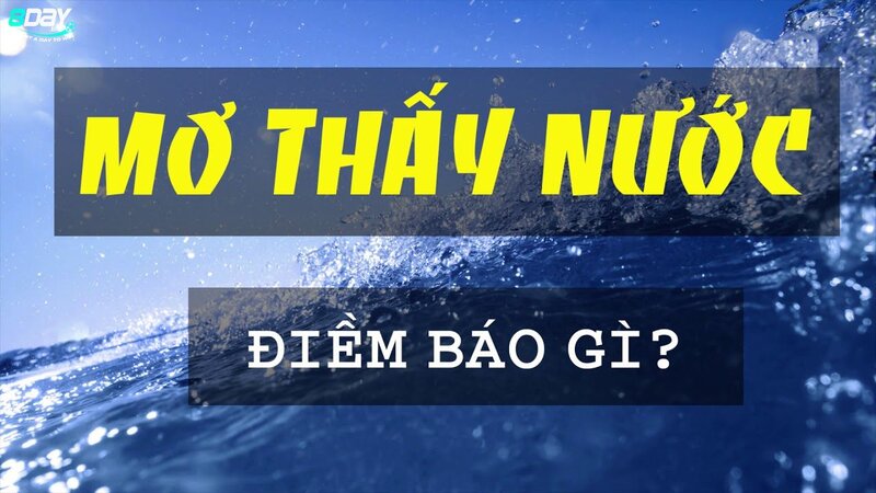 Nằm mơ thấy nước lũ