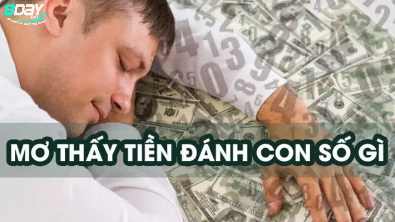 Nằm mơ thấy tiền đánh số mấy?